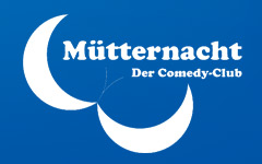 MÜTTERNACHT. Der Comedy-Club.